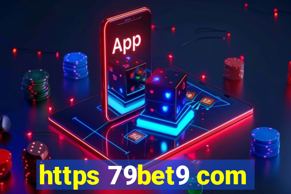 https 79bet9 com